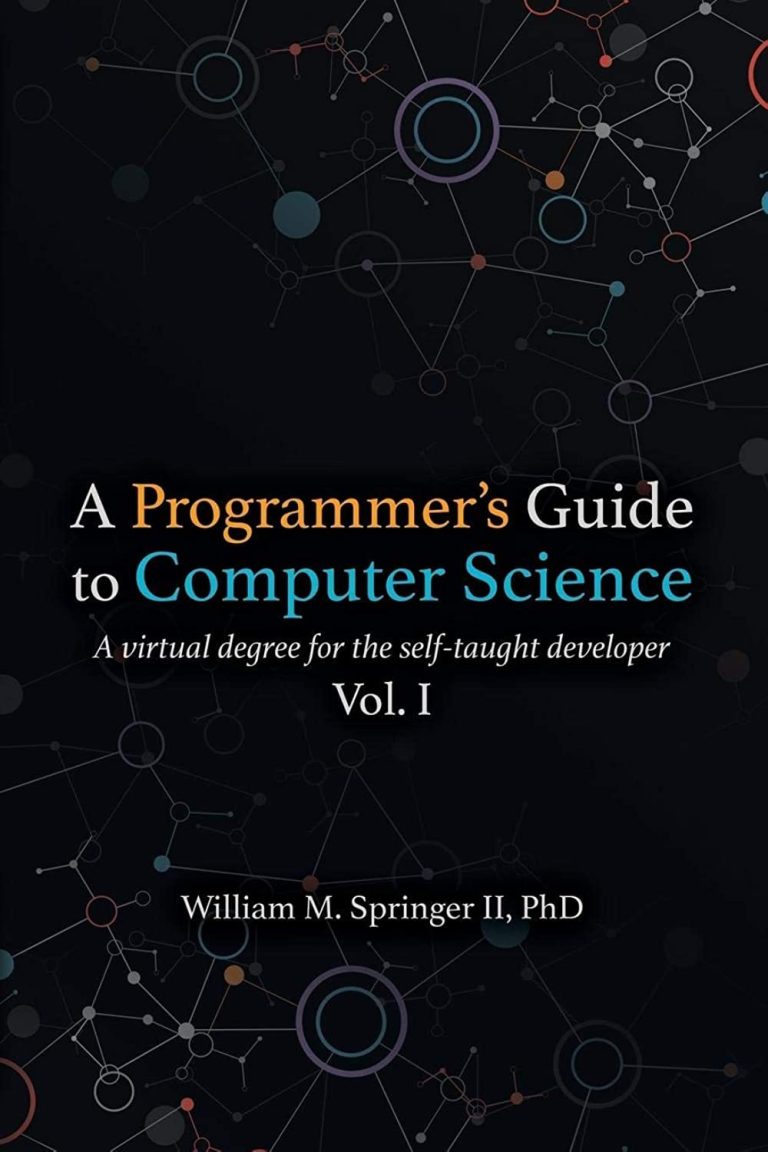 A Programmer’s Guide to Computer Science