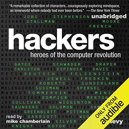 Hackers: Heroes of the Computer Revolution