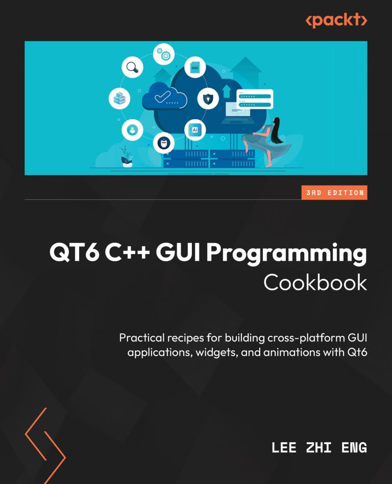 Qt 6 C++ GUI Programming Cookbook