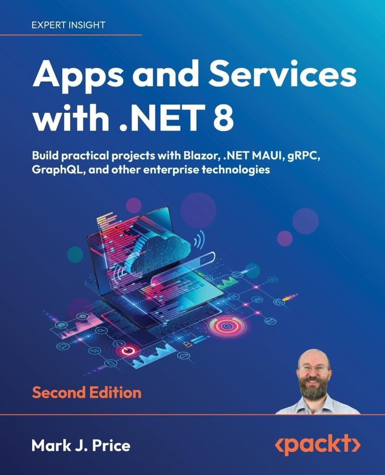 Apps and Services with .NET 8 – Second Edition