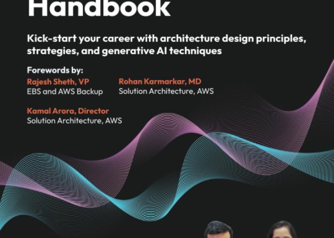 Solutions Architect’s Handbook – Third Edition