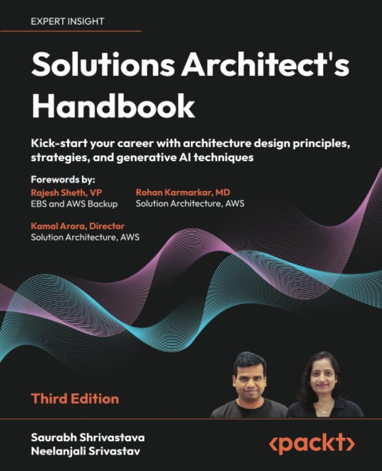 Solutions Architect’s Handbook – Third Edition